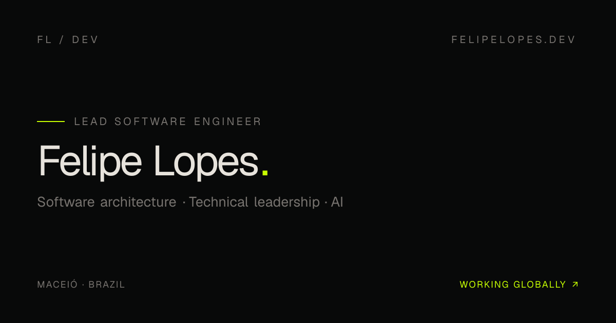 Felipe Lopes | Lead Software Engineer